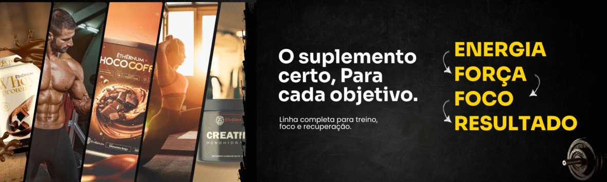 Banner foco suplemetos ethernum suplementos suplemento com aprovação médica
